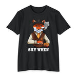 Say When Cornhole Shirt