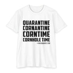 Quarantine Cornhole Time Shirt